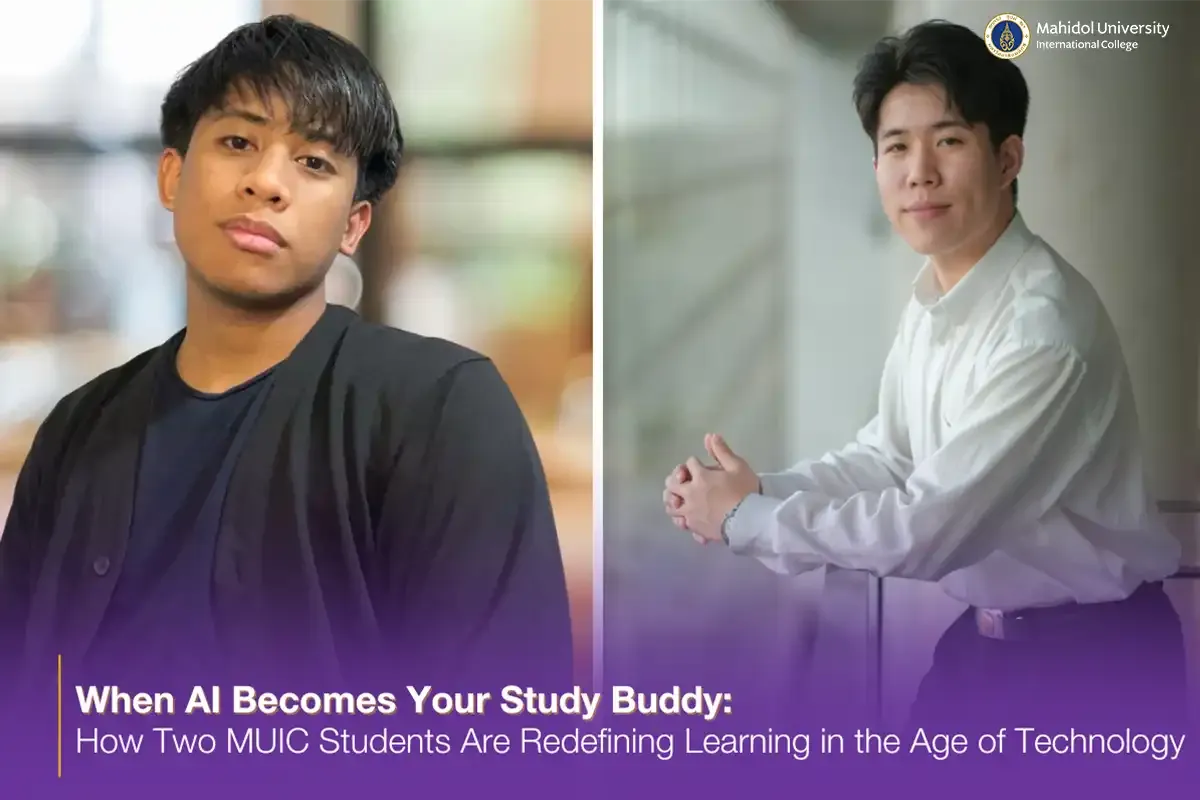 When AI Becomes Your Study Buddy: How Two MUIC Students Are Redefining Learning in the Age of Technology
