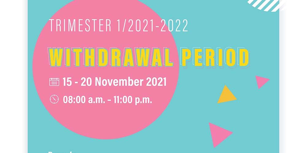 Withdrawal Period for Trimester 1/2021-2022