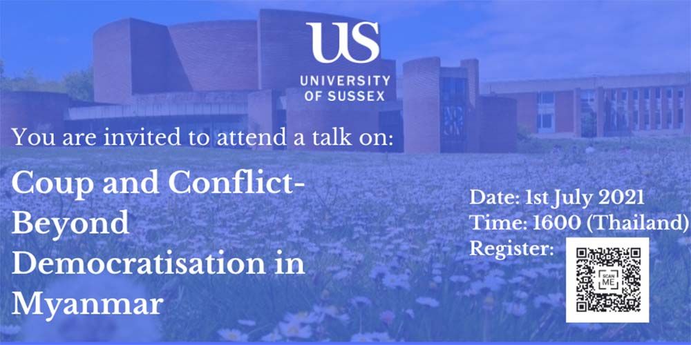 Join us for our special talk on Coup and Conflict - Beyond Democratization in Myanmar by  Dr. David Brenner, University of Sussex