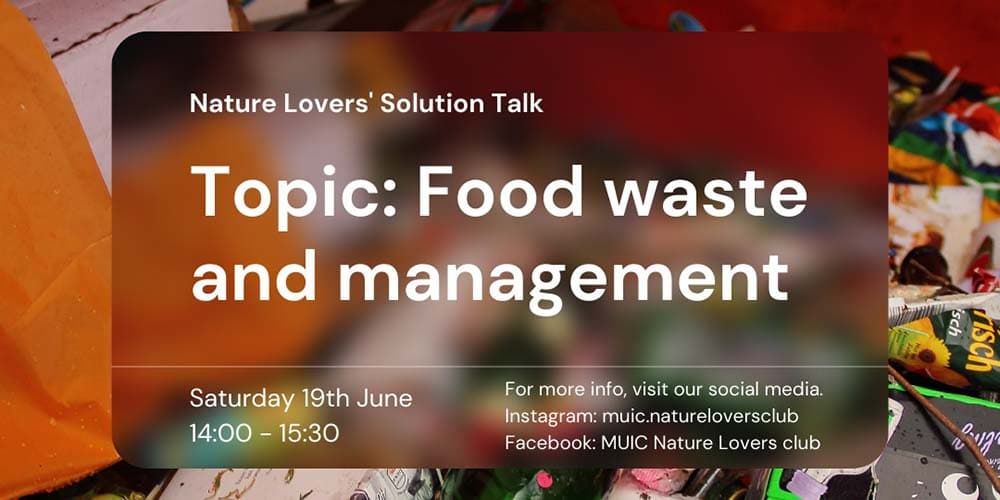 Nature Lovers Solution Talk Topic: Food waste and management